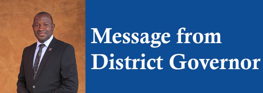 Message from District Governor – 2023/2024 Message from District Governor – 2023/2024